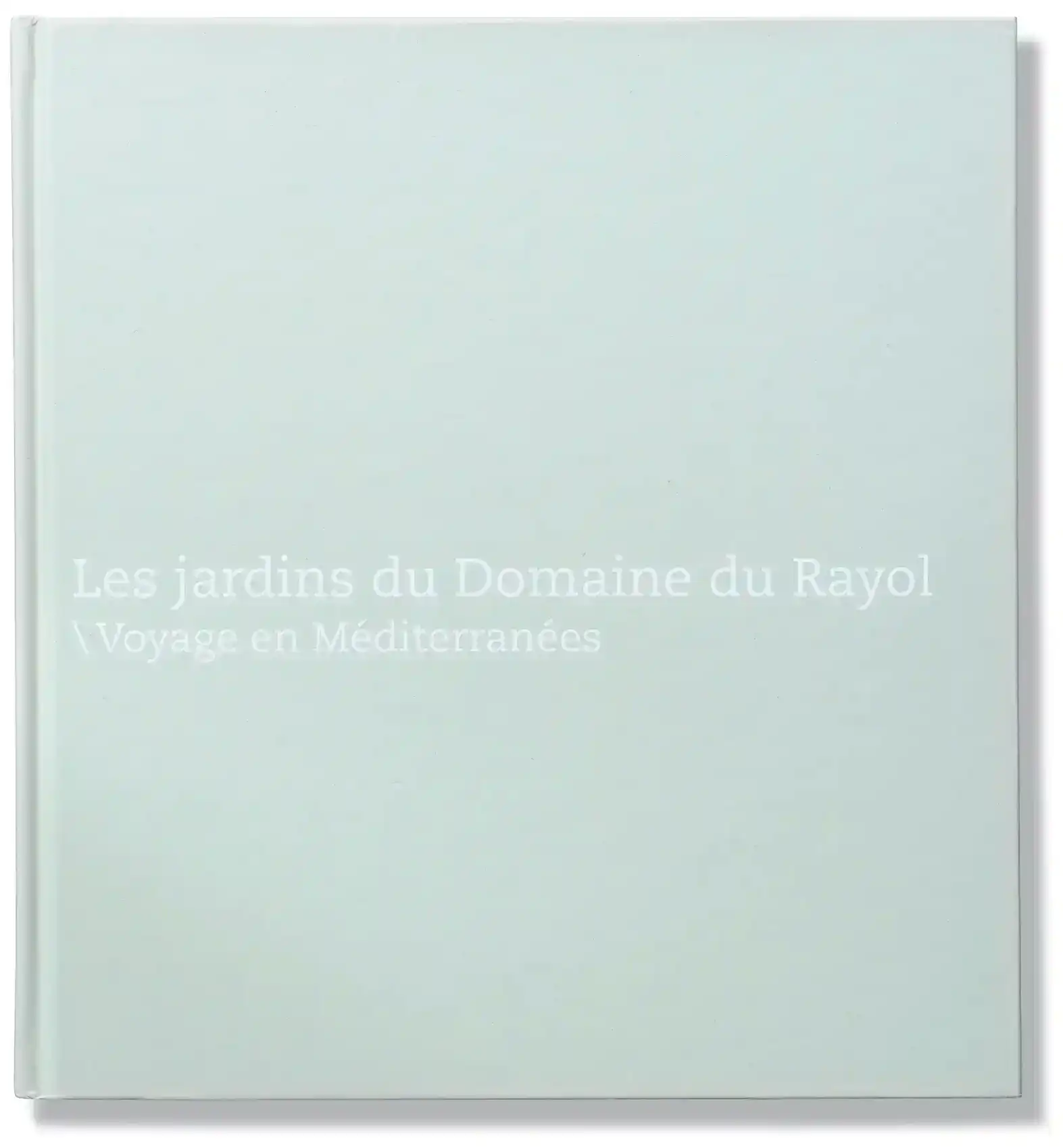 Les jardins du domaine du Rayol, Photographies de Guillaume Bonnel